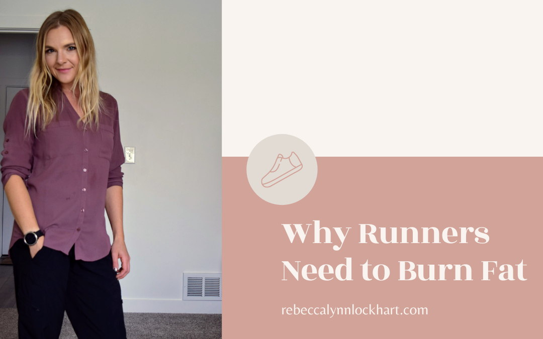 Why Runners Should be Training to Burn Fat