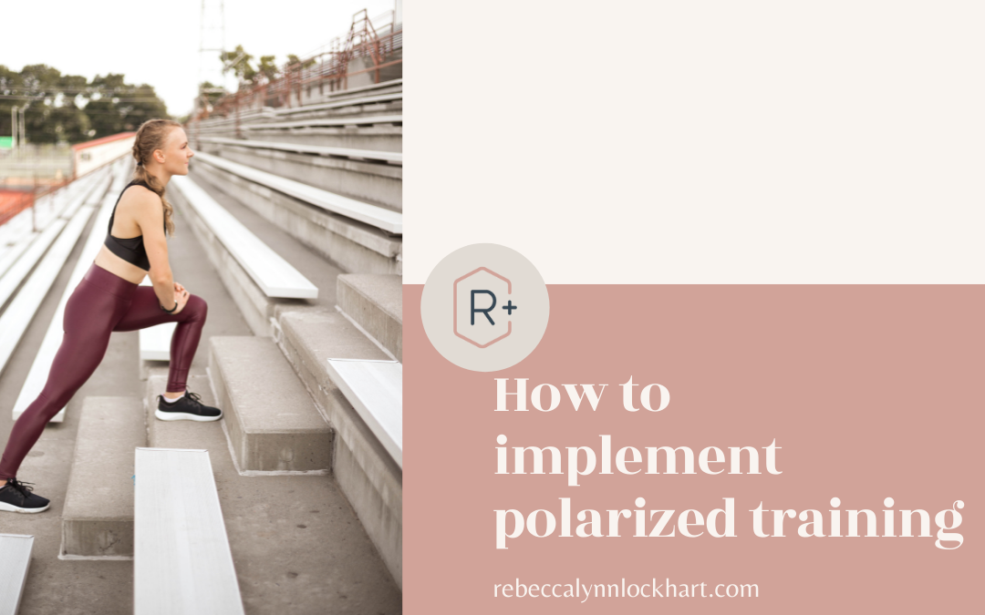 How to Implement Polarized Training - rebeccalynnlockhart.com